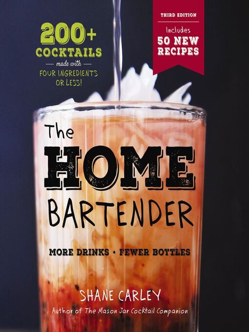 Title details for The Home Bartender by Shane Carley - Available